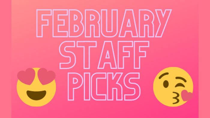 February-Staff-Picks-for-website